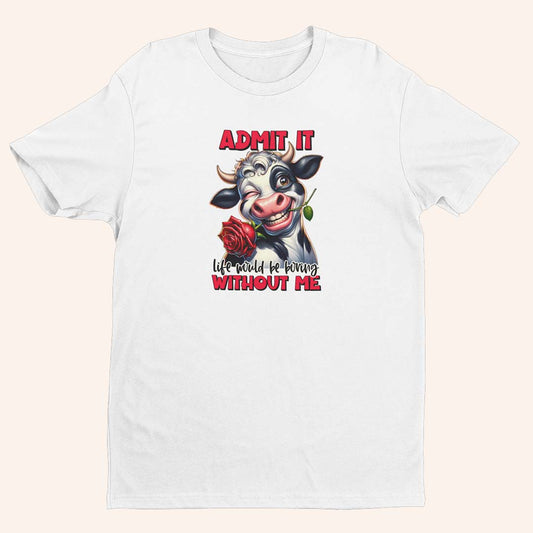 Тениска "Admit It"