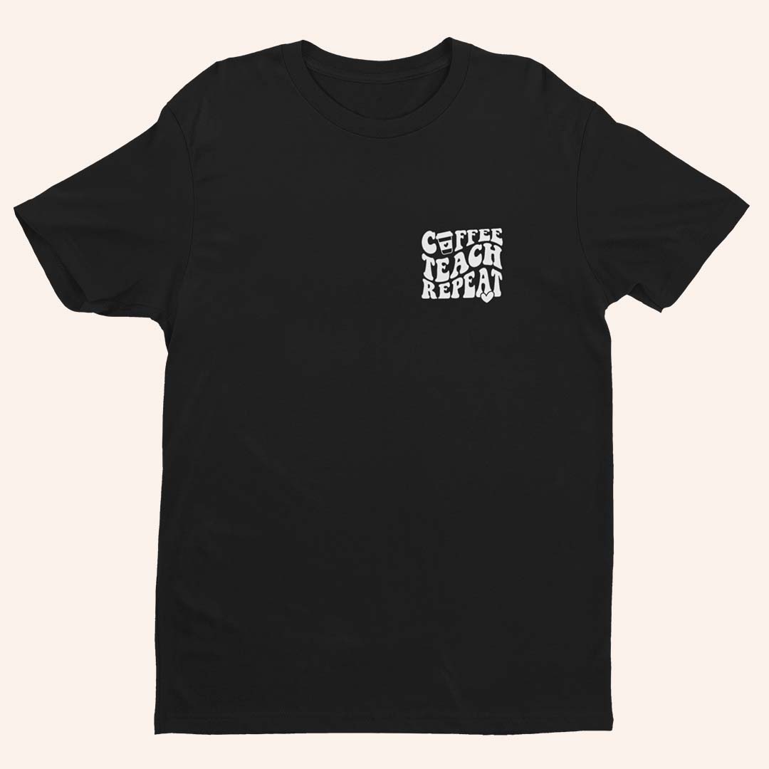 Тениска Coffee Teach Repeat